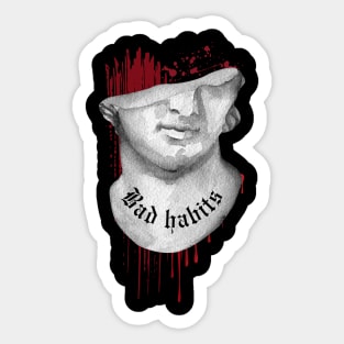 Bad habits Sticker